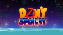 Don't Spoil It