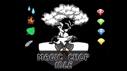 Magic Chop Idle Magic Chop Idle