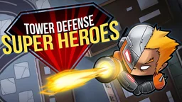 Tower Defense: Super Heroes
